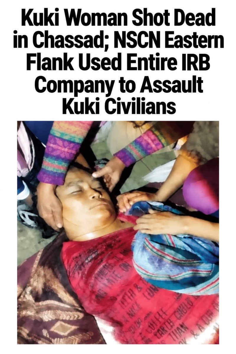 DynastyDoungel's tweet photo. An innocent Kuki-Zo civilian woman was allegedly shot by personnel of the Indian Reserve Battalion deployed at Chassad-Kamjong at approximately 8:30 pm this evening. She subsequently succumbed to her injuries.

The women were reportedly staging a protest against the arrest and detention of Chassad Village Volunteers who have been safeguarding Chassad village from the Tangkhul NSCN-IM and the Myanmar-based NSCN-IM Eastern Flank.

The Manipur Police @manipur_police and the Government of Manipur are urged to take stringent and immediate action against the IRB/Police personnel responsible for the incident. 

@PMOIndia @HMOIndia @rashtrapatibhvn @PIBHomeAffairs @GoI_MeitY @MIB_India @BDUTT @vijaita @TanushreePande @ShashiTharoor @virsanghvi @KaranThapar_TTP @NELiveTV @the_hindu @ThePrintIndia @thewire_in @timesofindia @IndianExpress @YKhemchandSingh @KonthoujamG @manipur_police @LokBhavManipur @BhallaAjay26