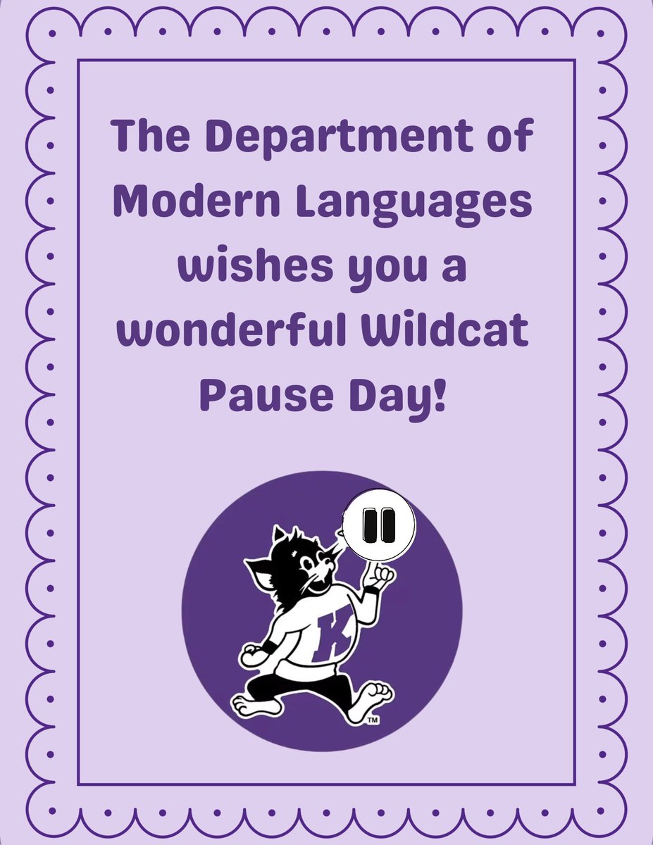 KStateModLangs's tweet photo. Happy Wildcat Pause Day from the Department of Modern Languages! We hope you have a wonderful day! https://t.co/FMOUusUYJx