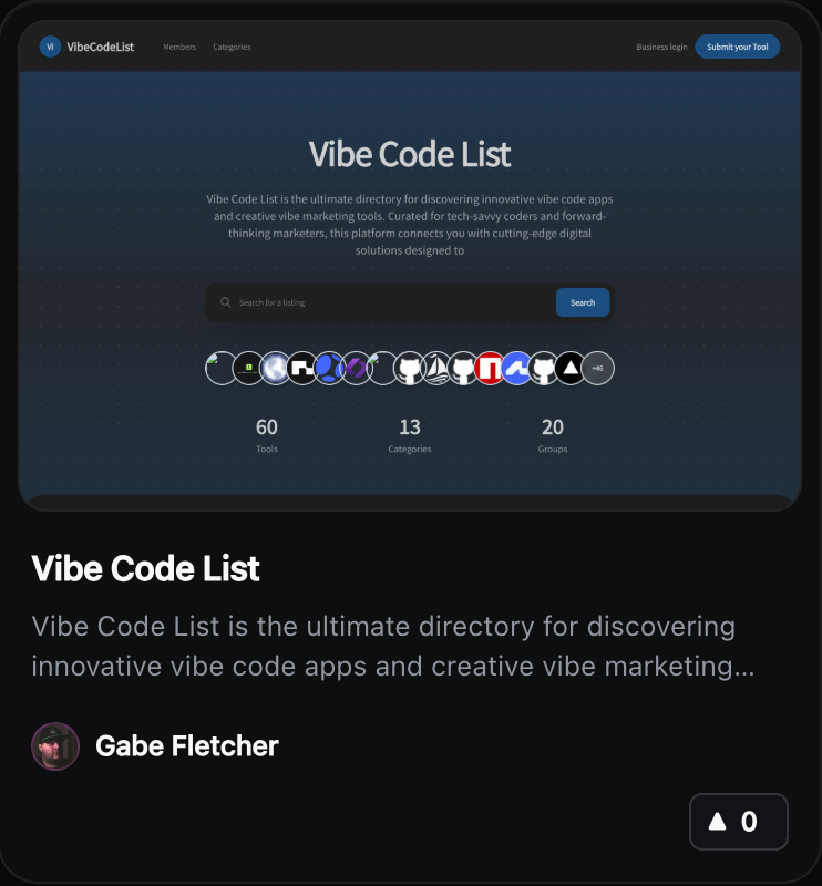 stupidhumandev's tweet photo. Founder spotlight: @gabefletcher is building Vibe Code List - a directory for finding vibe-coded apps and the tools behind them.

Know an indie product we've missed? Drop its link and tag the builder below. Let's get more good work seen.

https://t.co/v8BBRSl2cA https://t.co/iDW9TTT2Br