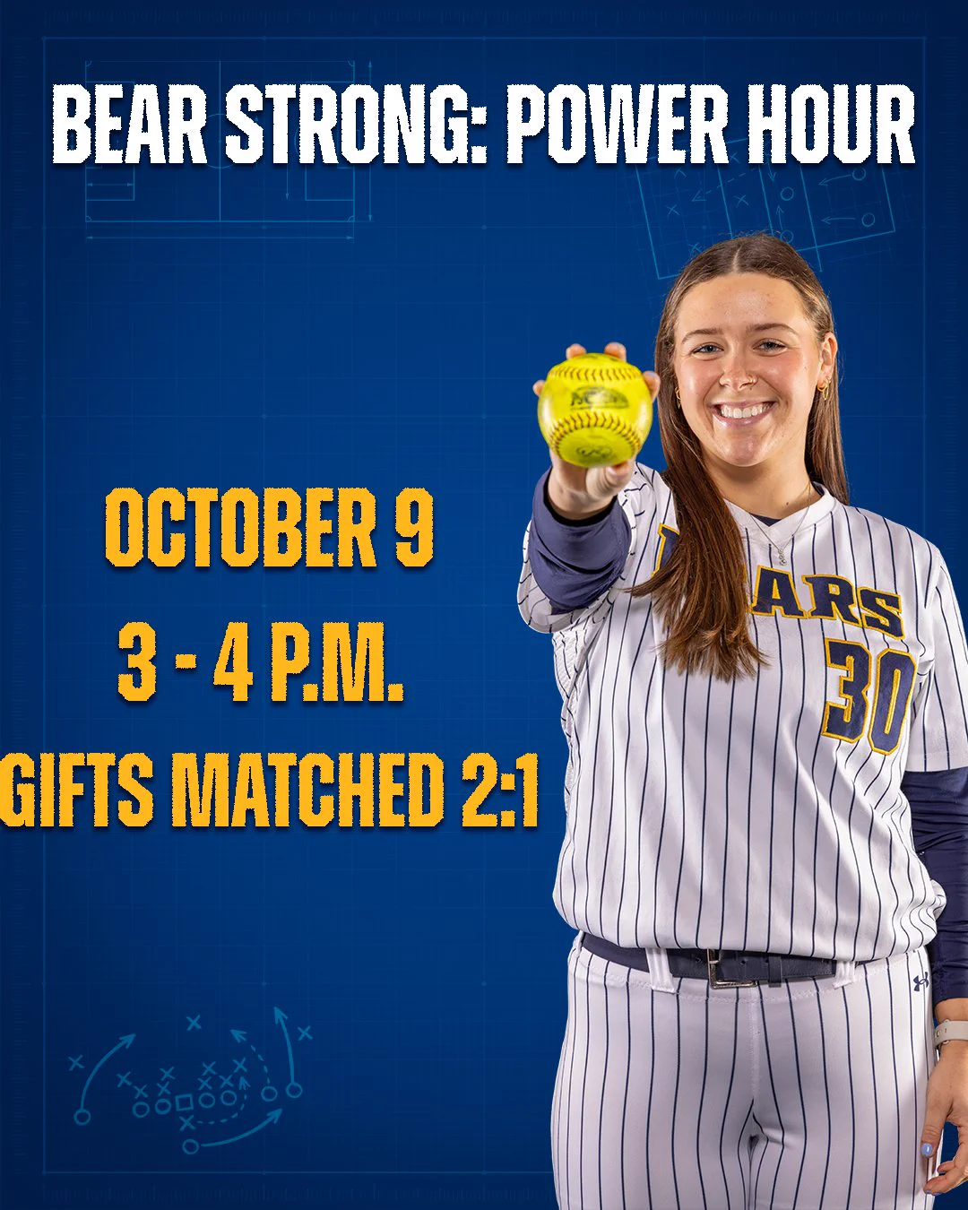 A person in a striped sports uniform holds a softball and smiles. The text reads: "Bear Strong: Power Hour. October 9, 3-4 P.M. Gifts matched 2:1." 