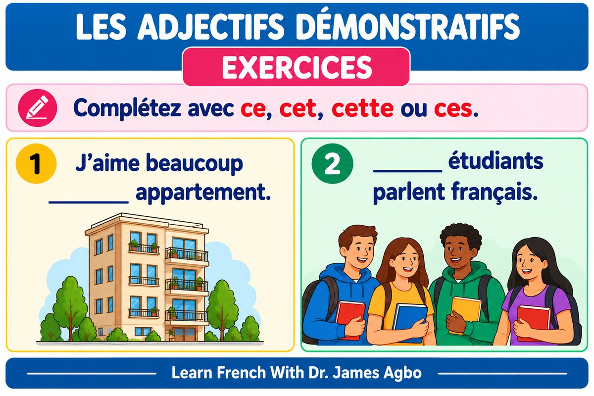 James2020Agbo's tweet photo. 🇫🇷 PETIT QUIZ DE GRAMMAIRE ! ✍️
Connaissez-vous la différence entre ce, cet, cette et ces ? 🤔 📝 Complétez les deux phrases et écrivez vos réponses en commentaire ! ✅ Aimez, partagez et suivez Learn French With Dr. James Agbo pour progresser en français ! #ApprendreLeFrançais https://t.co/j7sGKBX47h