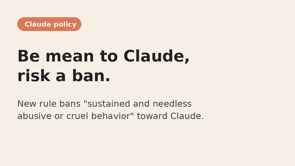 yara_david's tweet photo. Claude users risk bans for acting "cruel" toward the AI chatbot under updated rules. Anthropic's policy forbids "sustained and needless abusive or cruel behavior" directed at Claude. https://t.co/yywJqDEMqX