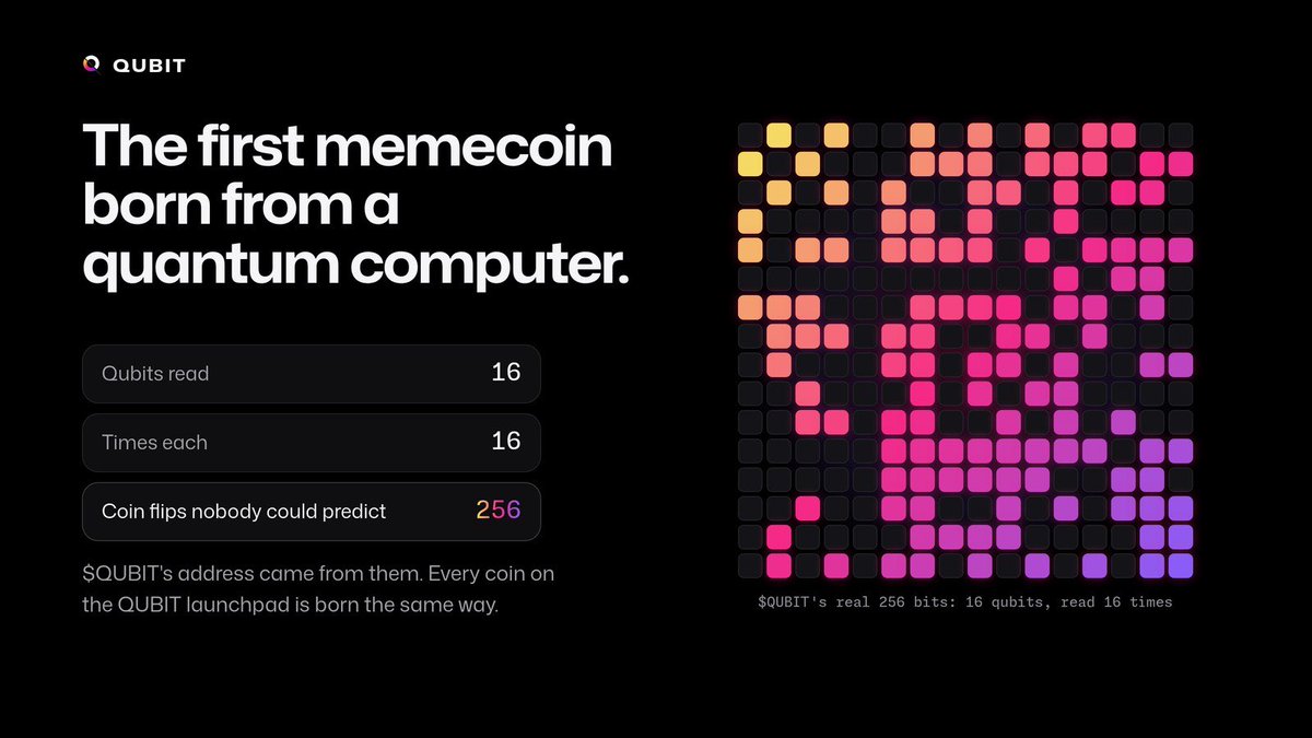 QUBITMINT's tweet photo. $QUBIT is the first memecoin born from a quantum computer.

A real IBM quantum computer read 16 qubits, 16 times: 256 coin flips nobody could predict. Its address came from them, and anyone can check the math.

Every coin on the QUBIT launchpad is born the same way. https://t.co/w8oEpEKEhK