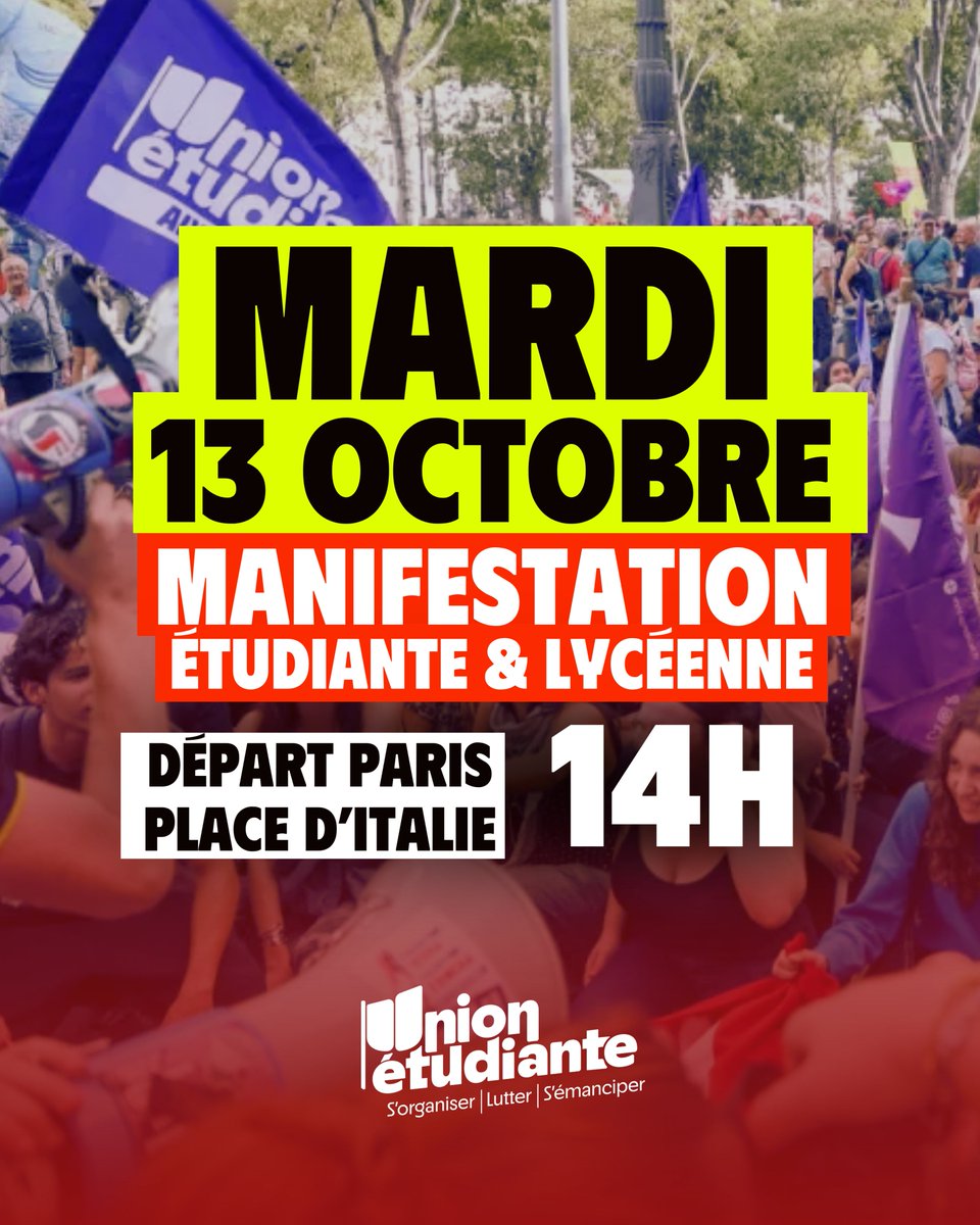 unionetudiante_'s tweet photo. MARDI 13 OCTOBRE : MANIFESTATION ÉTUDIANTE &amp; LYCÉENNE : NOUVEL ACTE.

14H DÉPART DE LA PLACE D'ITALIE. https://t.co/0dw1ktH80g