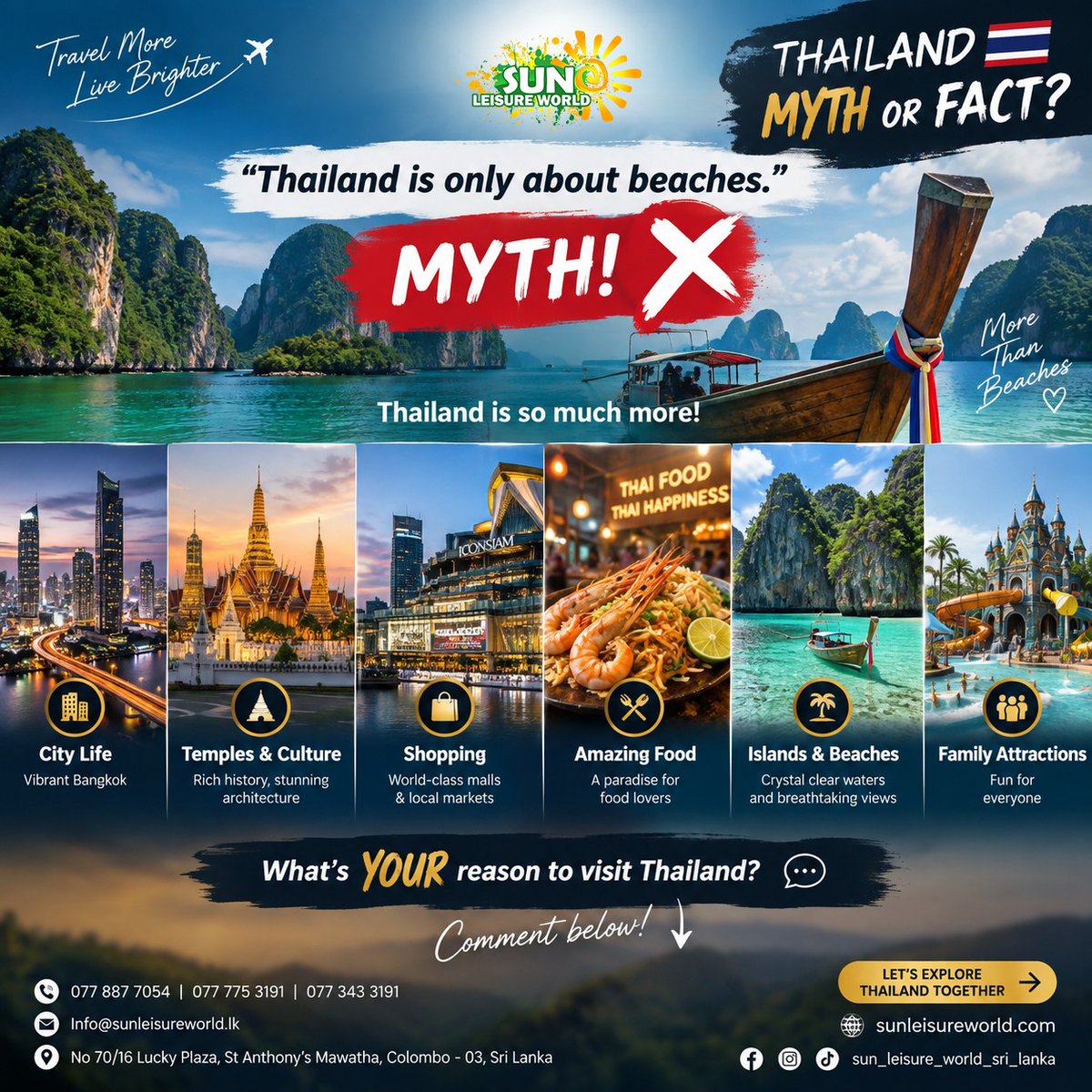 ELVISMENDOZALOP's tweet photo. MYTH or FACT? Thailand කියන්නේ beaches විතරයි? MYTH! Culture, temples, Bangkok vibes, shopping, amazing food, tropical islands සහ fun attractions එක්ක හැම traveler කෙනෙක්ටම වෙනස් experience එකක්. ඔයා Thailand යන්න කැමතිම reason එක මොකක්ද? Comment https://t.co/rCcUcItBYM