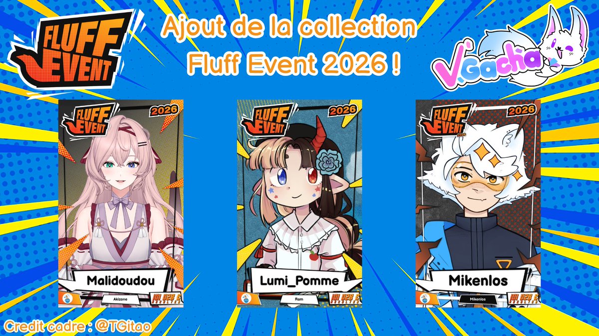 VGacha_bot's tweet photo. Update !

Ajout de la collection Fluff Event 2026 ! 

Retrouvez tous les participants du Fluff Event dans la nouvelle collection composée de 3 cadres ( dans l'ordre d'affichage de l'image )

- Le cadre Fluff Event
- Le cadre Super Héros 
- Le cadre Super Vilains

1/2 https://t.co/1oMesUHgdt