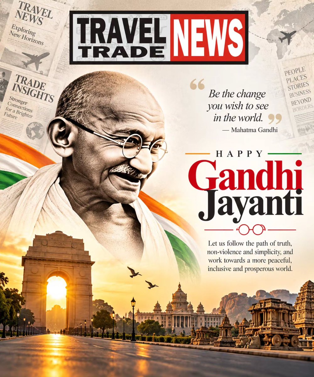 sarnc's tweet photo. Travel Trade News wishes everyone a Happy Gandhi Jayanti. May Mahatma Gandhi’s values of truth, peace, simplicity and non-violence inspire a future of unity, responsibility and positive change. https://t.co/0Dln2OZZf6