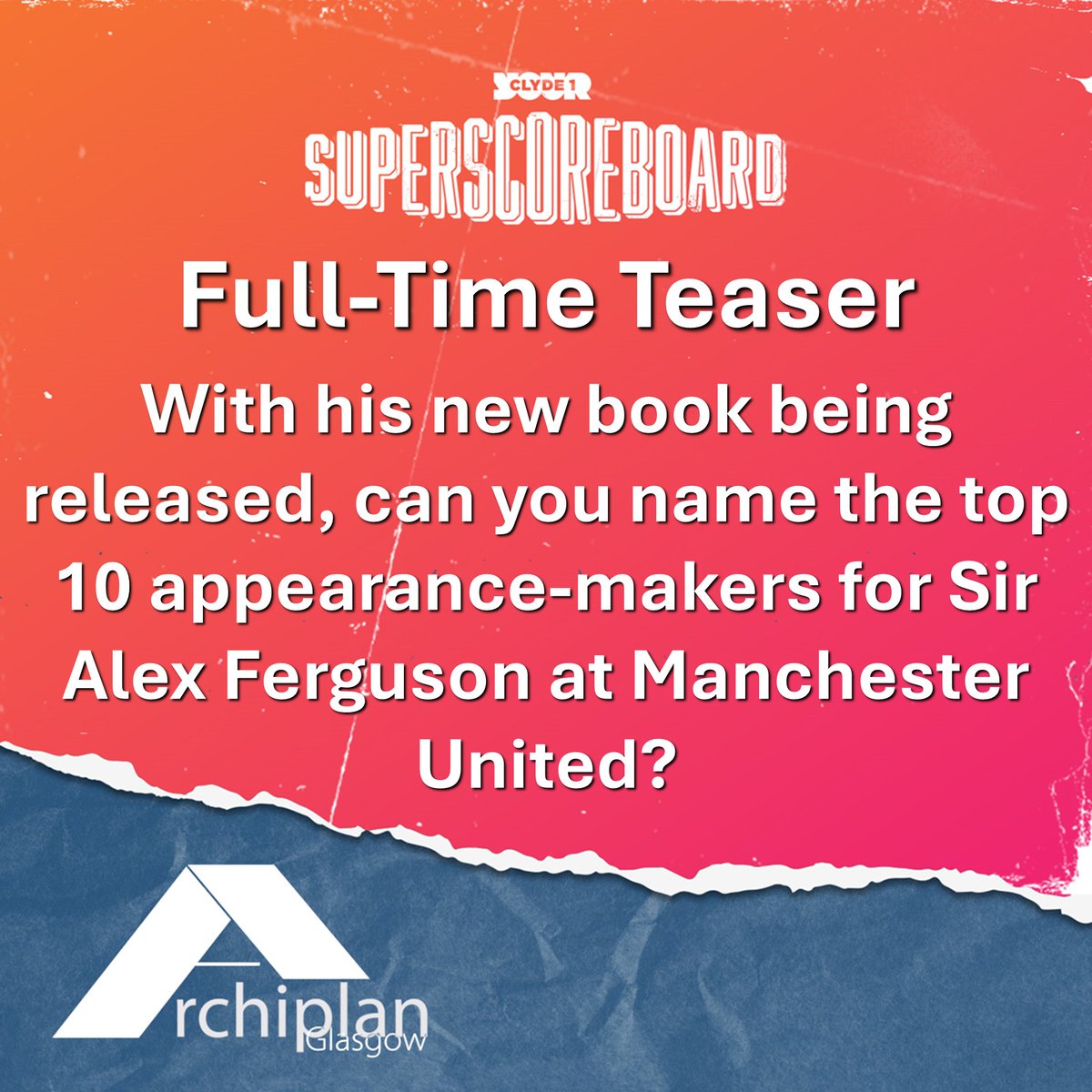ClydeSSB's tweet photo. 📝 Here's tonight's #FullTimeTeaser with Archiplan Glasgow  

🙏 Thanks to Jonathan in Denny

✉️ Email yours to fulltime@clyde1.com https://t.co/nmbRkxq6GU