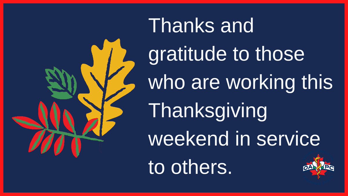 OAPCMedia's tweet photo. We wish you a safe &amp; happy Thanksgiving weekend, enjoying time with family &amp; friends. Join us in extending gratitude to the first responders &amp; healthcare professionals who are there for us all year long, including the holidays. We see your sacrifice &amp; thank you. https://t.co/Lp57qhmhHJ