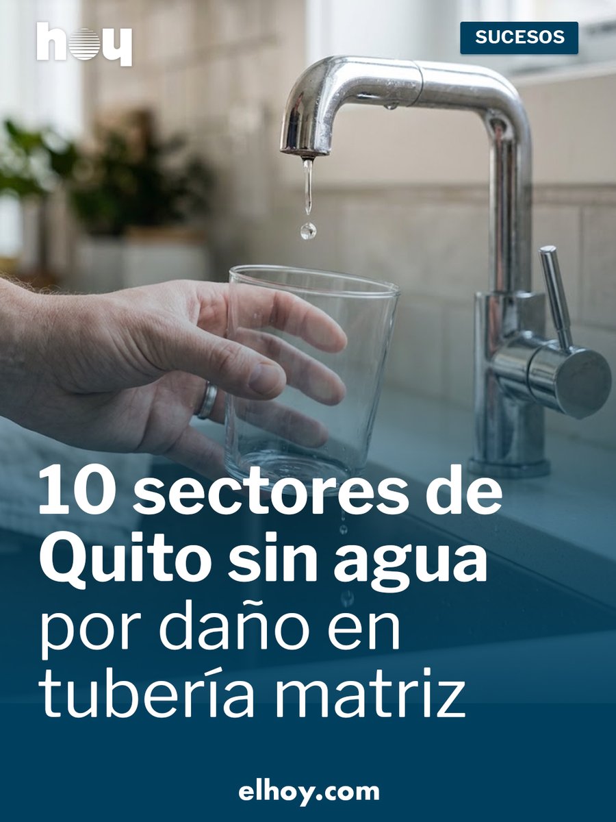 elhoy_ecuador's tweet photo. Diez sectores de Quito se quedaron sin servicio de agua potable este viernes 9 de octubre de 2026. https://t.co/BaWo1kGwMM https://t.co/8ao66wn3Ua
