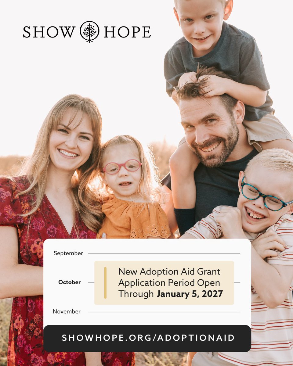 ShowHope's tweet photo. Adoption shouldn’t be out-of-reach for your family, and we’re here to help! Our new Adoption Aid grant application period is open through January 5, 2027! Learn more and get your application started today at https://t.co/2b7xxcs3cg! https://t.co/X83UQBCPgl