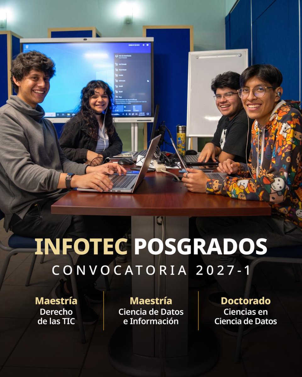 AgenciaGobMX's tweet photo. Te invitamos a la 📣 convocatoria de @InfotecMexico 2027

* Maestría en Derecho de las TIC
* Maestría en Ciencia de Datos e Información
* Doctorado en Ciencias en Ciencia de Datos

Maestrías: registro 21 sep–14 oct 2026 | inicio 11 ene 2027.
Doctorado: convocatoria permanente.

Consulta convocatorias, requisitos y proceso de admisión ➡️
https://t.co/GEZxq31KBb