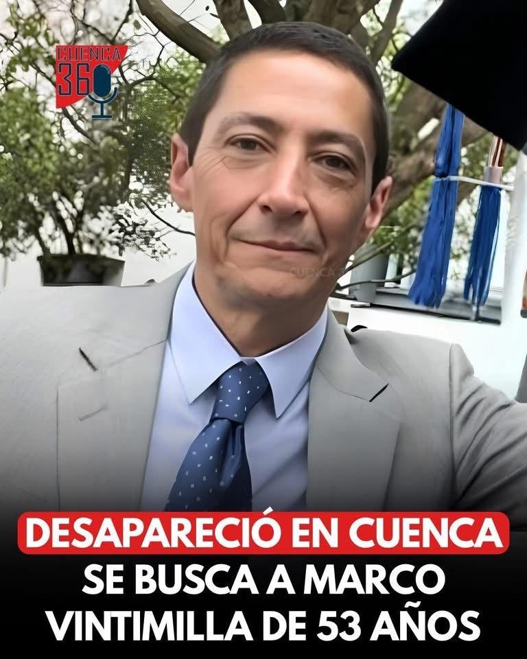 SofiaTorreq2's tweet photo. @FiscaliaEcuador 🚨#URGENTE| Buscan a Marco Vinicio Vintimilla (53 años) en #Cuenca. Visto por última vez en sector Remigio Tamariz y Agustín Cueva.
🚐Iba en furgoneta blanca, placa https://t.co/SorpwuhEGg tienes info, llama de inmediato a los emergency services o acude al UPC más cercano. https://t.co/pD6NvPw24m