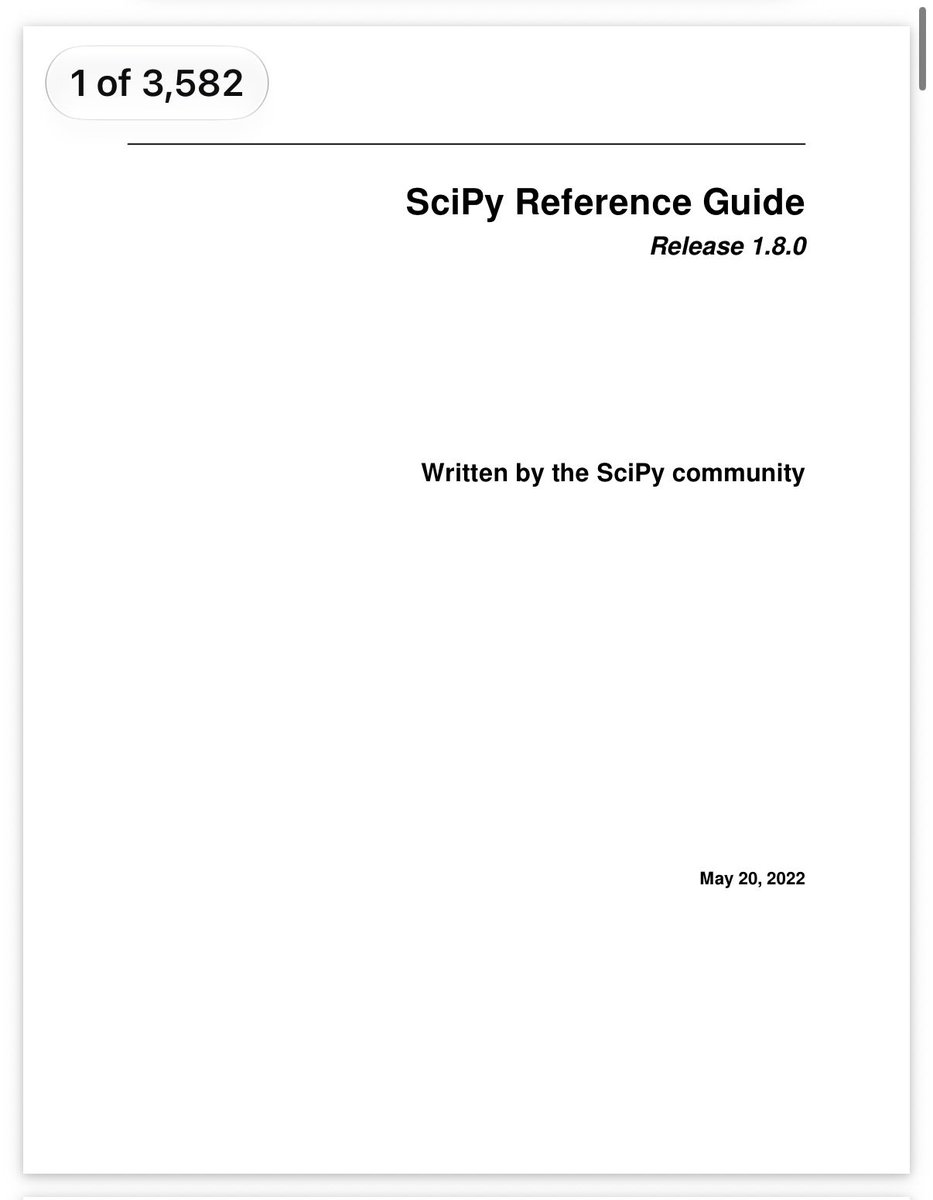 KirkDBorne's tweet photo. Seriously?! Over 3000 pages of scientific programming power with Python!

Download this 3582-page PDF “SciPy Reference Guide” at https://t.co/2xaGWL6HVa https://t.co/56qGvMD5y1