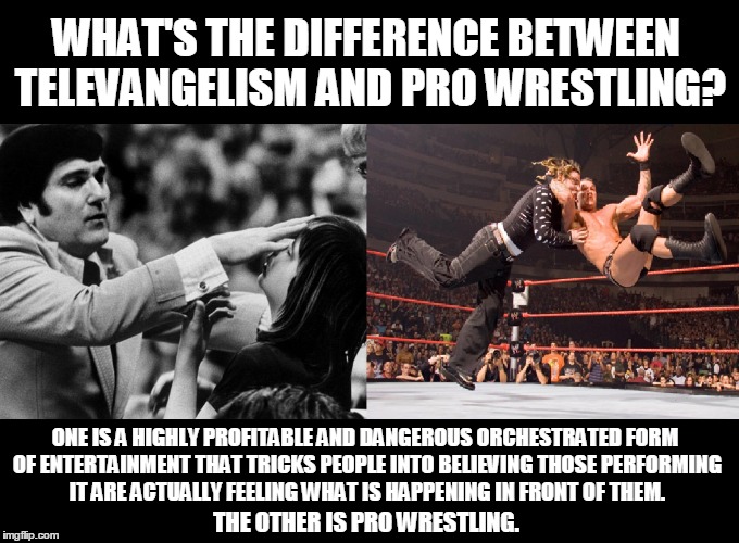 Doug_E_Stile's tweet photo. @ChristianPost Pro wrestling and religion have the same goal: to make money. https://t.co/6GkwKqAsc0
