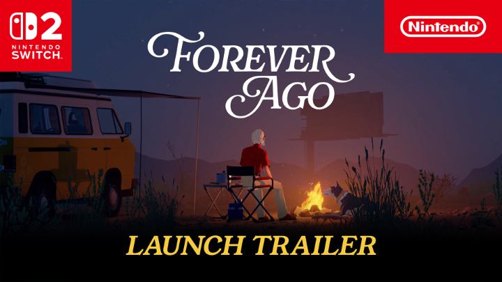 The image showcases the launch trailer key art for "Forever Ago," featuring an illustrated scene of a character sitting by a campfire next to a dog with a yellow camper van nearby, set against a twilight landscape. The artwork is branded with the Nintendo Switch 2 logo in the top left and Nintendo's logo in the top right, with "LAUNCH TRAILER" displayed at the bottom, perfectly capturing the contemplative, journey-driven tone of the accompanying post about Alfred's redemption quest.