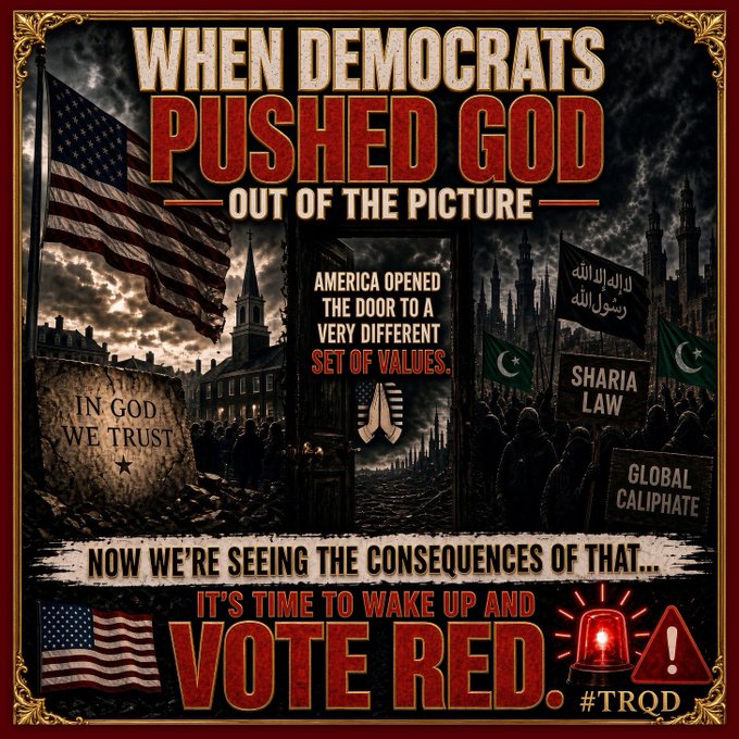 A political propaganda image titled 'WHEN DEMOCRATS PUSHED GOD OUT OF THE PICTURE' claiming Democrats removed 'In God We Trust,' with apocalyptic imagery, Sharia Law flags, and a 'VOTE RED' call to action.