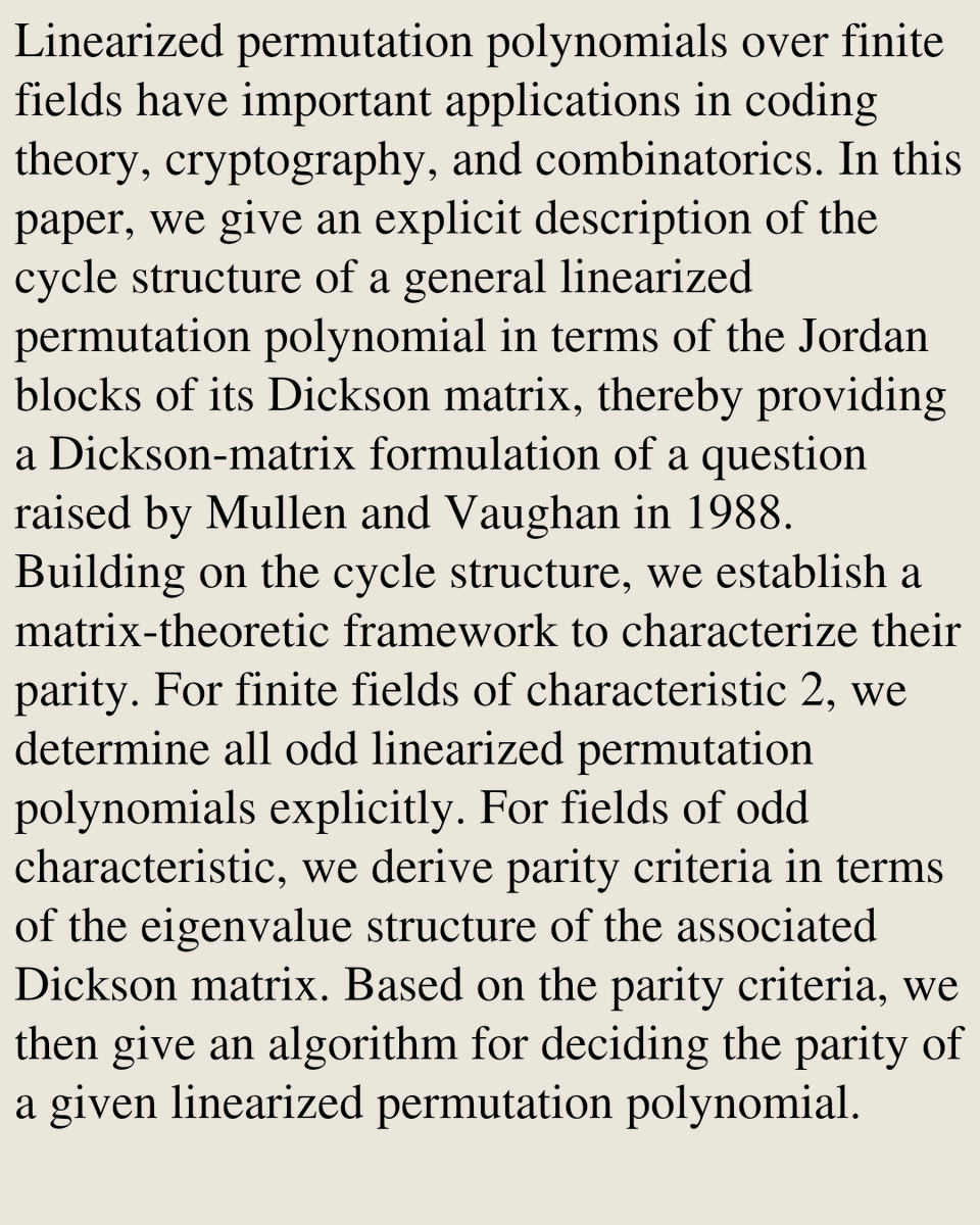 MCombinatorics's tweet photo. Cycle structures and parities of linearized permutation polynomials

Huajun Bian, Shaoshi Chen, Dabin Zheng
https://t.co/O3cpuMmj7O [𝚖𝚊𝚝𝚑.𝙲𝙾] https://t.co/bvXgXY7NFG