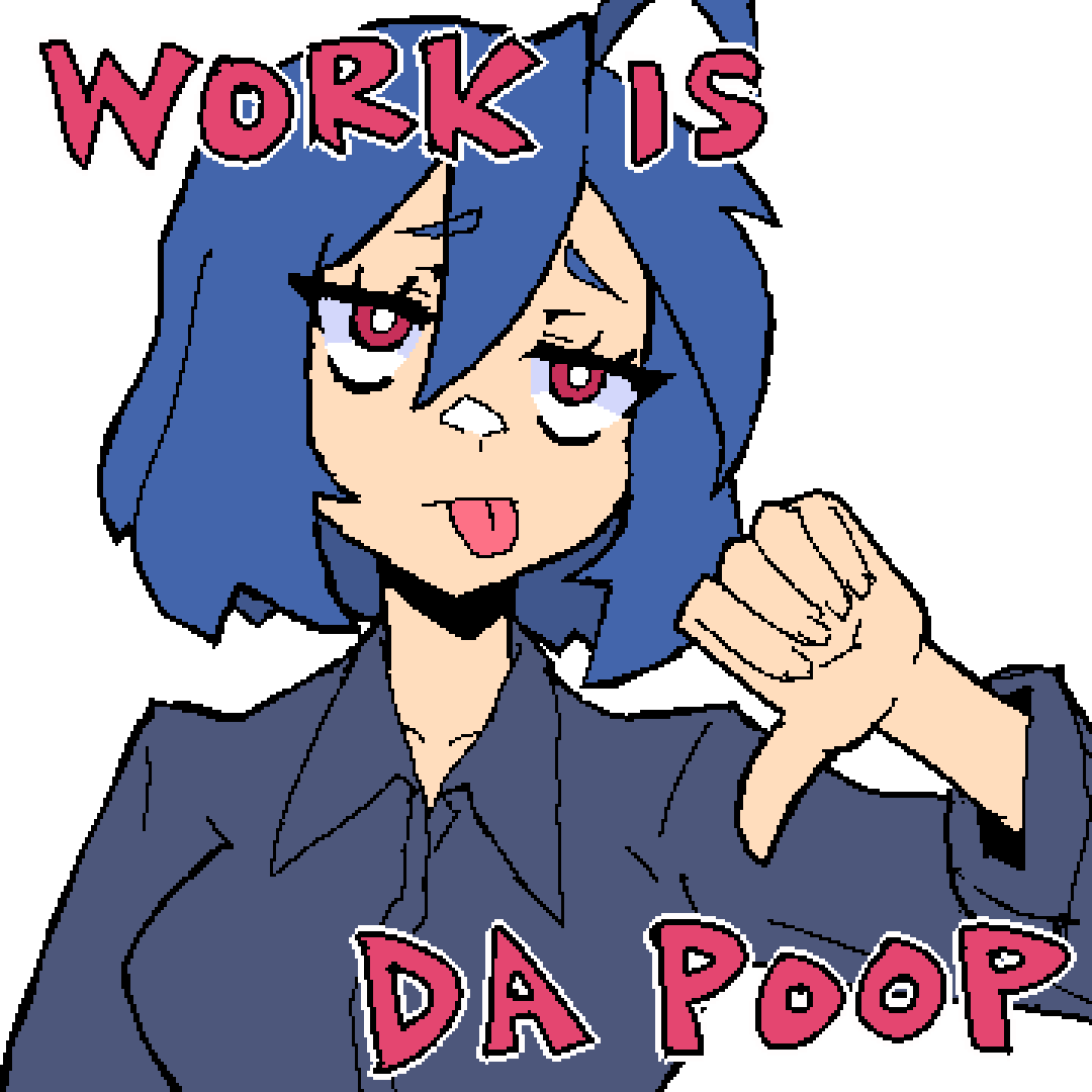hcnone's tweet photo. work is da poop https://t.co/Lax7ckrK5f