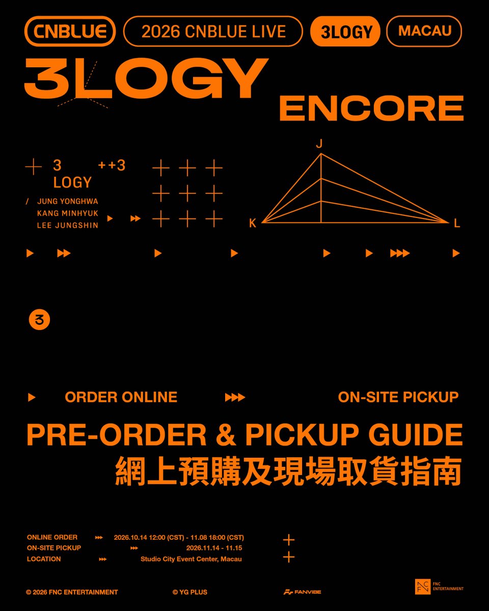 FanvibeOfficial's tweet photo. [PRE-ORDER & PICKUP GUIDE] 2026 CNBLUE LIVE ‘3LOGY’ ENCORE IN MACAU OFFICIAL MD SALES

[PRE-ORDER]
Pre-order Platform: FANVIBE 🔗 https://t.co/amjQZhWUuI
Pre-order Period: 2026.10.14 (WED) 12PM - 2026.11.08 (SUN) 6PM CST
Purchase Limits: Limit of one transaction per account per day; maximum of 3 items per product.
＊LIMITED QUANTITY, WHILE SUPPLIES LAST.

[PICK-UP ARRANGEMENT]
Pick-up Location: STUDIO CITY EVENT CENTER
Pick-up Times:
2026.11.14 (SAT) 12PM - 6PM CST
2026.11.15 (SUN) 11AM - 5PM CST

Please refer to the images for futher details!

#CNBLUE #씨엔블루 #3LOGY #MACAU #FANVIBE