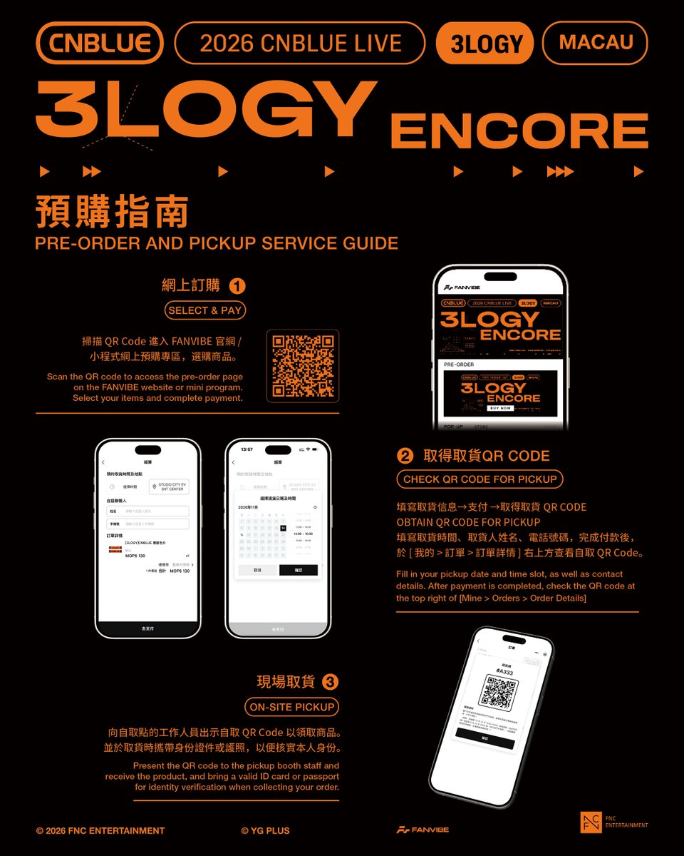 FanvibeOfficial's tweet photo. [PRE-ORDER & PICKUP GUIDE] 2026 CNBLUE LIVE ‘3LOGY’ ENCORE IN MACAU OFFICIAL MD SALES

[PRE-ORDER]
Pre-order Platform: FANVIBE 🔗 https://t.co/amjQZhWUuI
Pre-order Period: 2026.10.14 (WED) 12PM - 2026.11.08 (SUN) 6PM CST
Purchase Limits: Limit of one transaction per account per day; maximum of 3 items per product.
＊LIMITED QUANTITY, WHILE SUPPLIES LAST.

[PICK-UP ARRANGEMENT]
Pick-up Location: STUDIO CITY EVENT CENTER
Pick-up Times:
2026.11.14 (SAT) 12PM - 6PM CST
2026.11.15 (SUN) 11AM - 5PM CST

Please refer to the images for futher details!

#CNBLUE #씨엔블루 #3LOGY #MACAU #FANVIBE