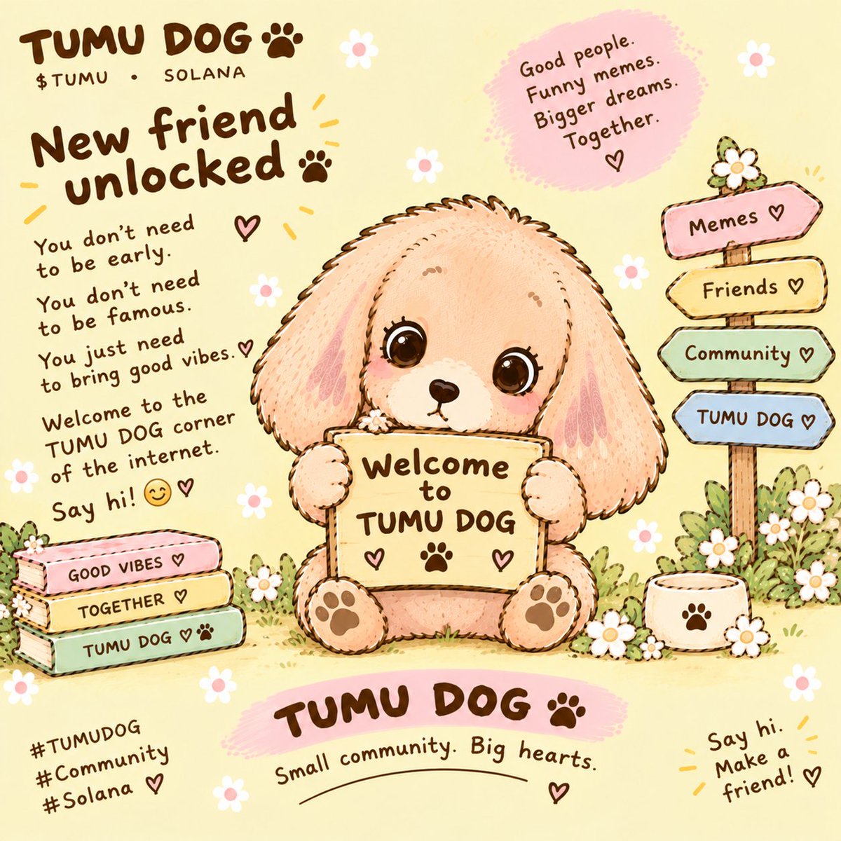 TUMUDOG1's tweet photo. You don't need to be early.

You don't need to be famous.

You just need to bring good vibes. 🐶🌼

Welcome to the TUMU DOG corner of the internet.

Say hi! 👋

#TUMUDOG #Community
#TUMU https://t.co/UotWlrrOmi
