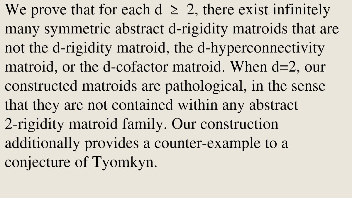 MCombinatorics's tweet photo. Constructing pathological symmetric abstract rigidity matroids

Sean Dewar, Joannes Vermant
https://t.co/DXNQDr8vNO [𝚖𝚊𝚝𝚑.𝙲𝙾] https://t.co/tt031loLKn