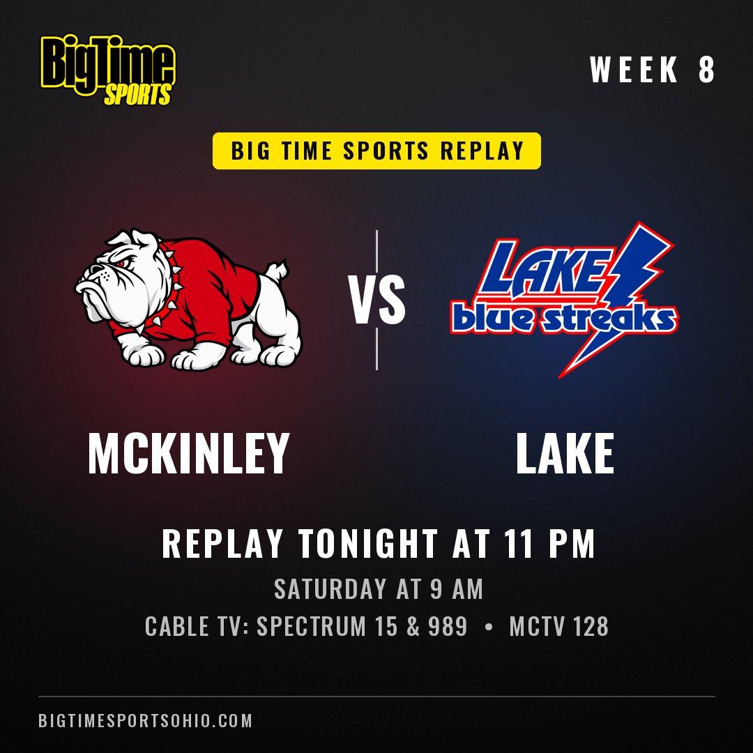 btsohio's tweet photo. ⏰ Minutes away! McKinley vs. Lake replays at 11 PM on Big Time Sports 📺 Spectrum 15 &amp; 989, MCTV 128. Encore Sat 9 AM. https://t.co/xIhQUvUO6M