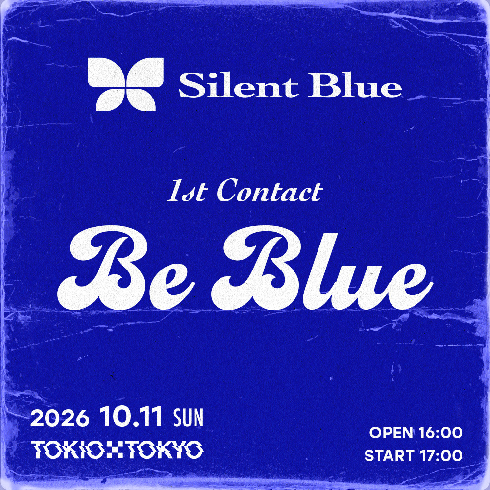 TOKIOTOKYO_'s tweet photo. 《　　本日のTOKIO TOKYO　　》

Silent Blue 1st contact -Be Blue-

10/11（日）
OPEN 16:00 / START 17:00

ADV ：¥4,000 + 1D（¥600）
DOOR：¥4,500 + 1D（¥600）

《出演》
Silent Blue @silentblue_info

入場時、ドリンク代¥600頂きます。
お気をつけてお越しください！ https://t.co/q12HaIMtVQ
