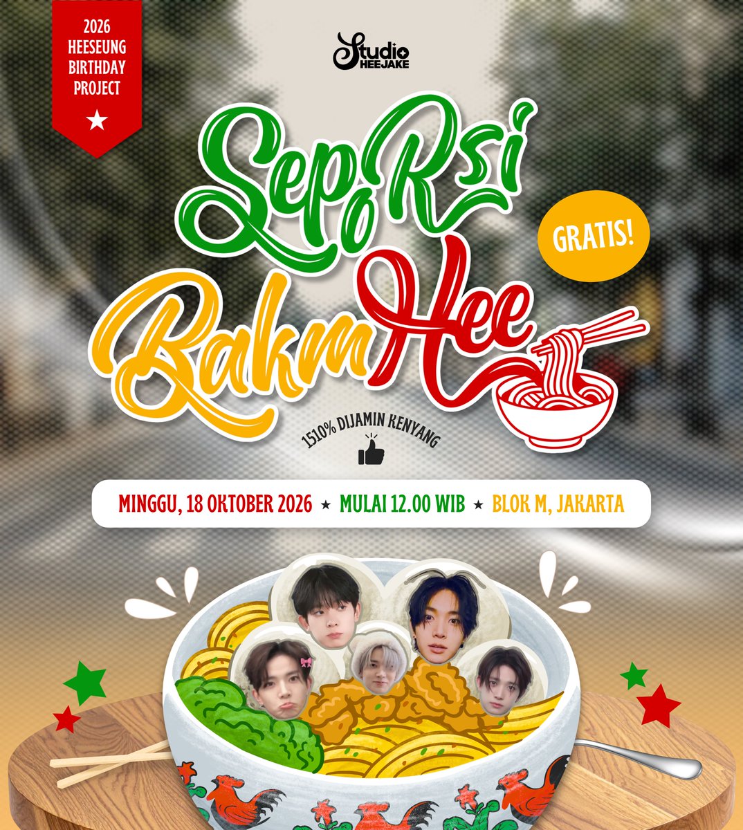 studioheejake's tweet photo. 𝗟𝗮𝗽𝗲𝗿? 𝗦𝗲𝗽𝗼𝗿𝘀𝗶 𝗕𝗮𝗸𝗺𝗛𝗲𝗲 𝗱𝘂𝗹𝘂! 🍜
2026 Heeseung Birthday Project

📅 Minggu, 18 Oktober 2026
⏰ Mulai 12.00 WIB
📍 Blok M, Jakarta

Cek poster di bawah ini &amp; follow kita buat info selanjutnya! 💚

#SeporsiBakmHee #HEESEUNG #희승 https://t.co/h9jomg8UqO