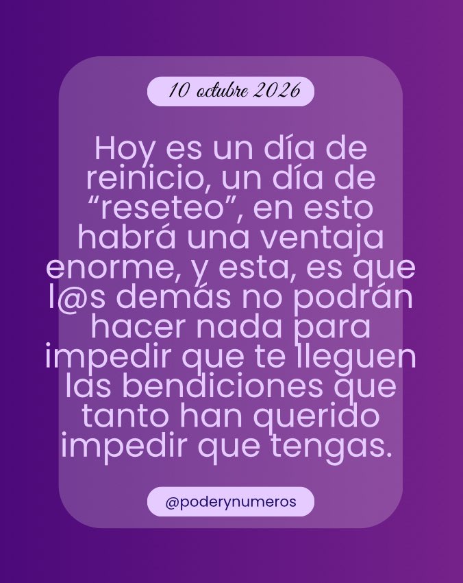 poderynumeros's tweet photo. 10 de octubre de 2026. Esquema numérico profundo de hoy. Guía para fluir con el universo. #fypシ゚ #conexión #alma #universo #reflexión #motivación #espiritualidad  #pitagoras #hoy #empoderamiento #energia #serfeliz #autoconocimiento #views #viral #consultasonline #10oct2026 https://t.co/svUVMUc39m