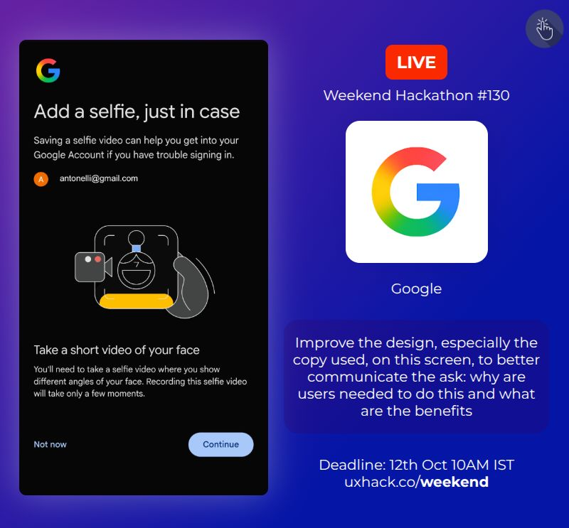 uxhack_co's tweet photo. Weekend Hackathon #130 now LIVE

👉🏻 Product: Google
⏰ Deadline: 12th Oct 10AM IST
🏆 Win prizes worth Rs 5K

📝 Deets:
Improve the design, especially the copy used, on this screen, to better communicate the ask

More details at: https://t.co/qg1SeqrFae https://t.co/CLqYzUbpK4