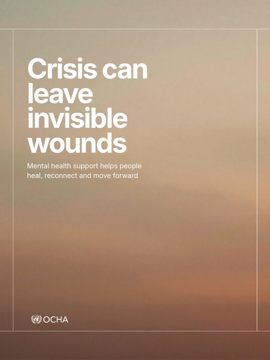 A muted, peach-toned OCHA poster displays the headline "Crisis can leave invisible wounds" with the subtext "Mental health support helps people heal, reconnect and move forward," reinforcing the post's message about the often-overlooked psychological toll of humanitarian emergencies and the organization's role in supporting recovery.