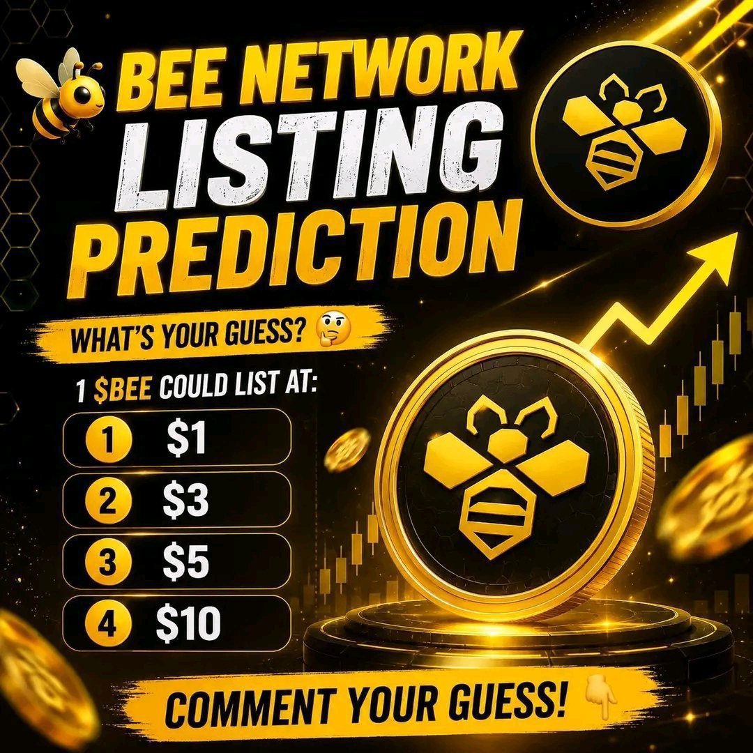 Beenewss's tweet photo. 🚨🐝 𝗕𝗘𝗘 𝗡𝗘𝗧𝗪𝗢𝗥𝗞 𝗟𝗜𝗦𝗧𝗜𝗡𝗚 𝗣𝗥𝗘𝗗𝗜𝗖𝗧𝗜𝗢𝗡 👀🔥

Imagine waking up and seeing $BEE finally listed on exchanges… 👀💰
What price do you think it could start with? 🤔
🐝 $1
🐝 $3
🐝 $5
🐝 $10 🚀
Drop your prediction in the comments👇
Let’s see who gets it right https://t.co/i3B1Rpqwzt