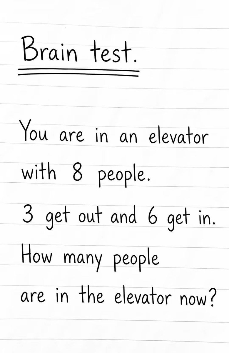 Motivational__G's tweet photo. 🧠 Brain Test:

You are in an elevator with 8 people, then 3 get out and 6 get in - how many people are in the elevator now? https://t.co/gXeO7h5wQa