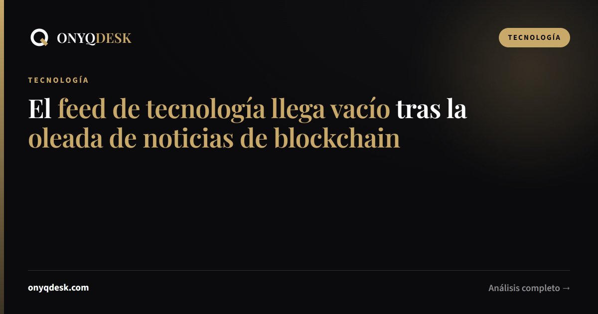 Onyqdesk's tweet photo. El viernes arranca sin novedades tecnológicas tras una semana intensa de anuncios en tokenización y blockchain. El silencio también es informació…
https://t.co/gII3Db4DHe https://t.co/c9nW9IyP3M