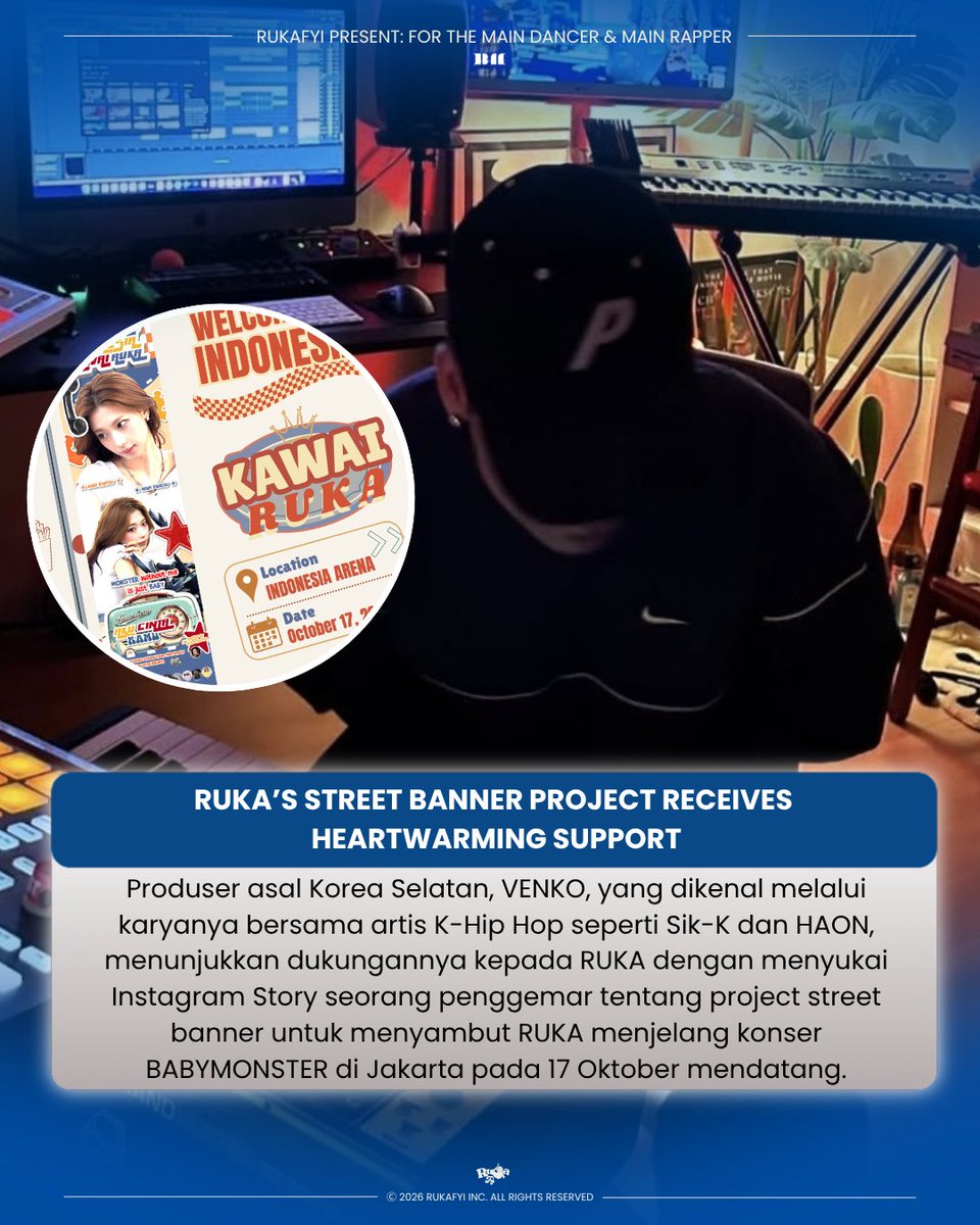 kawairukapapers's tweet photo. South Korean producer VENKO, known for his work with K-Hip Hop artists such as Sik-K and HAON, showed his support for #RUKA by liking a fan’s Instagram Story featuring the street banner project welcoming RUKA ahead of BABYMONSTER’s concert in Jakarta on October 17.

#BABYMONSTER https://t.co/shTRLr1oO5