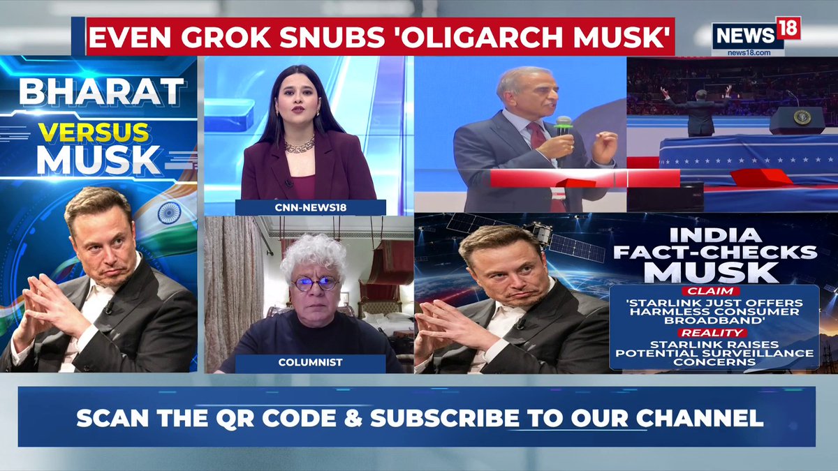 A news segment titled "Bharat Versus Musk" on CNN-News18 features the headline "Even Grok Snubs 'Oligarch Musk'" and shows a panel discussing India fact-checking Musk's claim that Starlink offers harmless consumer broadband, with columnist Suhel Seth commenting that "Musk is the original American Oligarch" and cannot bully India. The image visually reinforces the post's commentary about Musk's Starlink ambitions facing scrutiny from Indian authorities and commentators.
