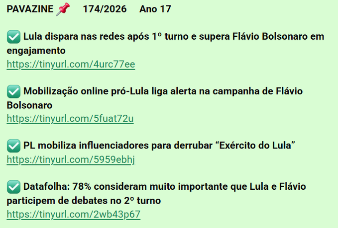 A screenshot from PAVAZINE dated 174/2026, Ano 17, listing four Portuguese news headlines with links related to Lula, Flávio Bolsonaro, and political campaign debates.