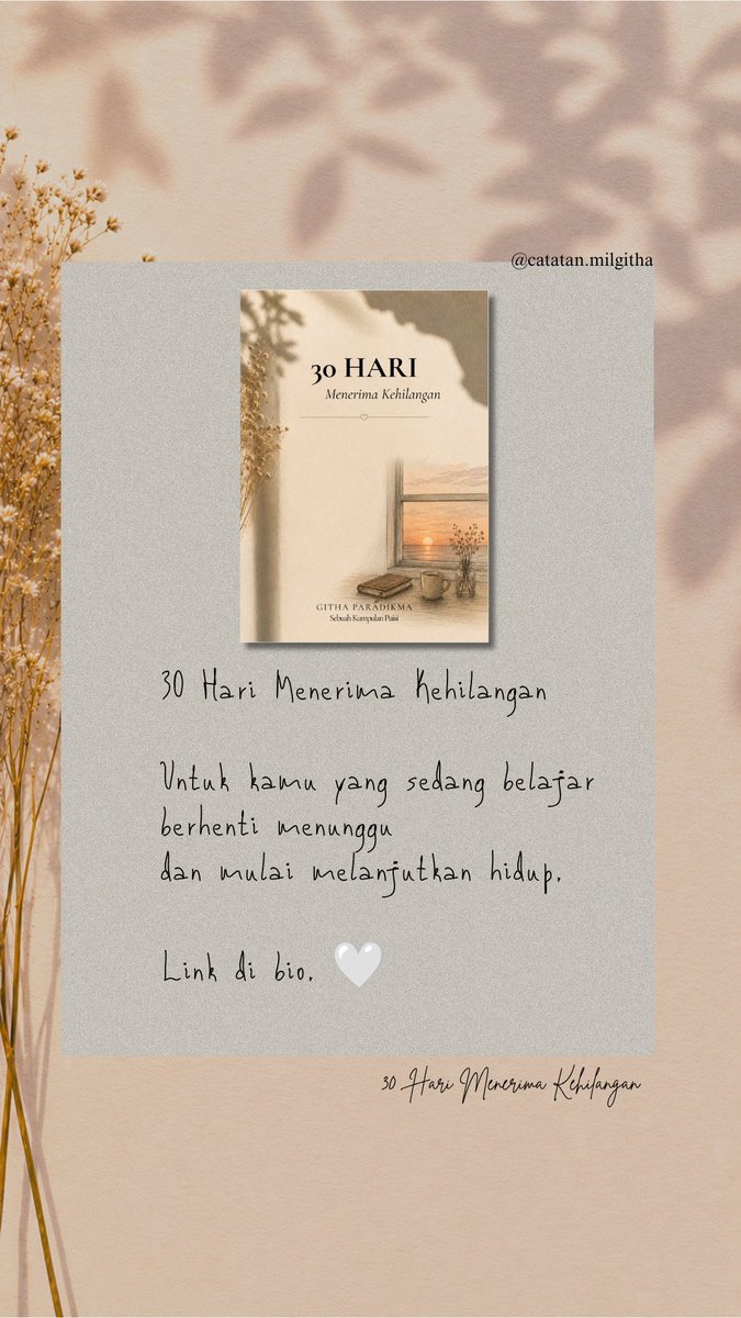 milgitha_'s tweet photo. Baca E-Book pertamaku ya🌼
[30 Hari Menerima Kehilangan]
Dapatkan dalam satu Bundle:
📗30 Puisi
📖 Halaman Journaling
📱 5 Wallpaper

Rp29.000
➡  https://t.co/MoY1hPwveA

#ebooks #puisiindonesia #trending #catatanGitha https://t.co/y7JbW1sLKX