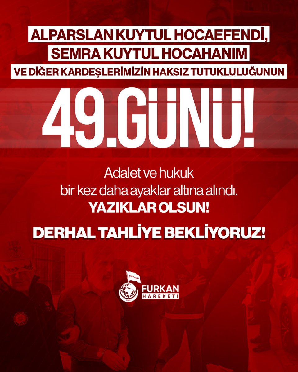furknharketi's tweet photo. Alparslan Kuytul Hocaefendi, Semra Kuytul Hocahanım ve diğer kardeşlerimizin haksız tutukluğunun 49. Günü! 

Yazıklar Olsun! 
Derhal Tahliye Bekliyoruz! 

#YargıEliyleZulüm
MahpusAilelerine Zulüm
AkpDönemi ZulümDönemi https://t.co/EJwQwAHq9G
