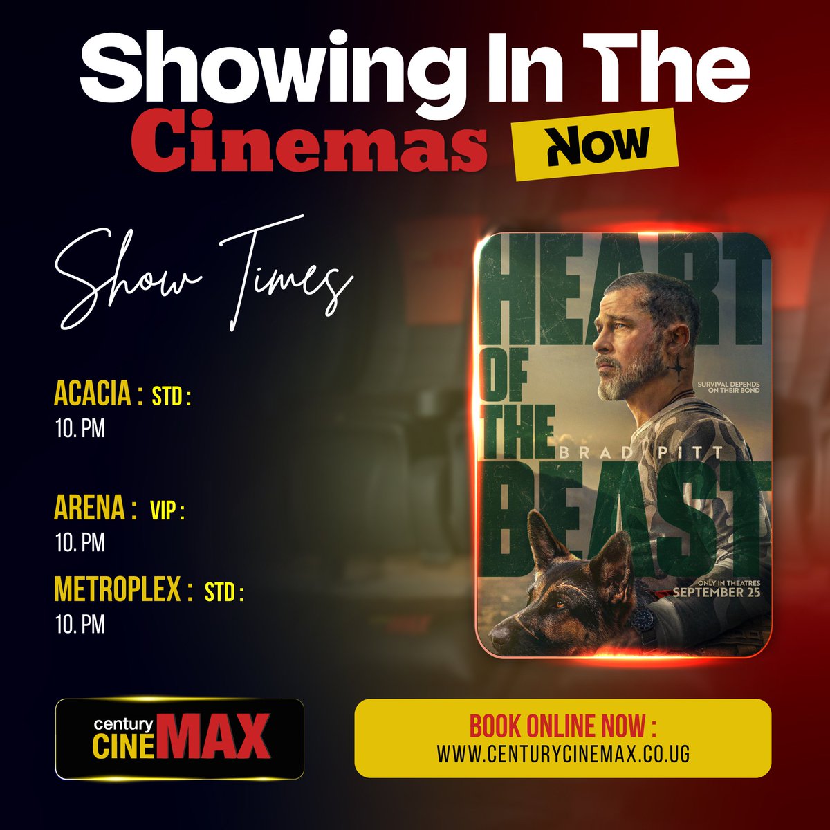 CinemaxUg's tweet photo. 🎬 NOW SHOWING AT CENTURY CINEMAX! 🍿
Don't miss Heart of the Beast starring Brad Pitt! Grab your popcorn and catch the show tonight at 10:00 PM at @CinemaxUg
🎟️ Book your tickets online now:
👉 https://t.co/Le0Xtgjm4O
#HOTB #HeartOfTheBeast #BradPitt #NowShowing #NowPlaying https://t.co/JRX0IxdrEp