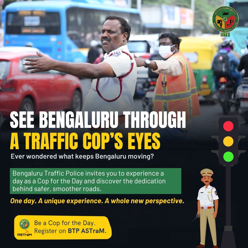blrcitytraffic's tweet photo. ಬೆಂಗಳೂರು ನಗರದ ಸಂಚಾರ ಸುರಕ್ಷತೆಯನ್ನು ಕಾಪಾಡುವ ಜವಾಬ್ದಾರಿಯನ್ನು ಅರಿತುಕೊಳ್ಳಲು ಸಂಚಾರ ಪೊಲೀಸ್ ಅಧಿಕಾರಿಯ ಪಾತ್ರವನ್ನು ನಿರ್ವಹಿಸಿ!
​"ಒಂದು ದಿನದ ಮಟ್ಟಿಗೆ ಸಂಚಾರ ಪೊಲೀಸ್"  ಆಗಿ ಉಪಕ್ರಮದ ಮೂಲಕ, ಸಂಚಾರ ನಿರ್ವಹಣೆಯ ಸವಾಲುಗಳು, ರಸ್ತೆ ಸುರಕ್ಷತೆಯ ಅನುಷ್ಠಾನ ಮತ್ತು ಬೆಂಗಳೂರು ನಗರದ ವಾಹನ ದಟ್ಟಣೆಯನ್ನು ಸುಗಮವಾಗಿ ಕಾಯ್ದುಕೊಳ್ಳುವ ಜವಾಬ್ದಾರಿಯನ್ನು ಅನುಭವಿಸಿ.
​ಸಂಚಾರ ನಿರ್ವಹಣೆಯ ಸವಾಲುಗಳನ್ನು ಅರಿಯಿರಿ. ಸಮವಸ್ತ್ರಕ್ಕೆ ಗೌರವ ನೀಡಿ. ಜವಾಬ್ದಾರಿಯುತ ರಸ್ತೆ ಬಳಕೆದಾರರಾಗಿ.

Step into the shoes of a Traffic COP and experience the responsibility of keeping Bengaluru’s roads safe!
Through Traffic COP for a Day, experience the challenges of managing traffic, enforcing road safety and keeping Bengaluru moving.
Understand the challenges. Respect the uniform. Be a responsible road user.

#BengaluruTrafficPolice #TrafficCOPForADay #RoadSafety #WeServeWeProtect