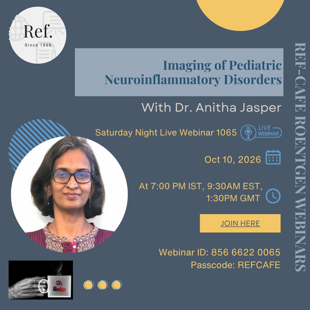 REF_INDIA's tweet photo. Oct 10 - Saturday Night Live 1065

Imaging of Pediatric Neuroinflammatory Disorders - Dr. Anitha Jasper, Professor, Department of Radiodiagnosis, Christian Medical College, Vellore

Join here: 
https://t.co/UyenSL0bEe

Webinar ID: 856 6622 0065 | Passcode: REFCAFE https://t.co/HgxVqzvr88