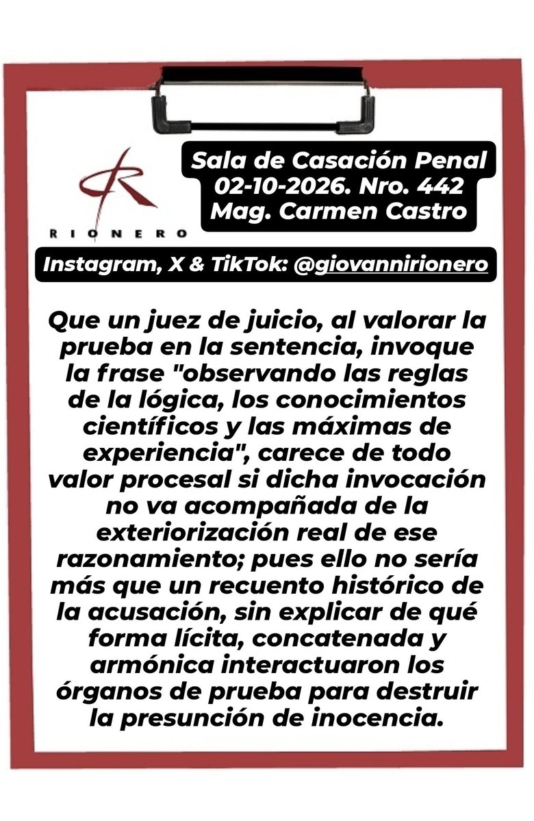 GiovanniRionero's tweet photo. #Prueba Reciente sentencia en la cual se precisa que el juez de juicio, al momento de valorar la prueba en la sentencia, no debe conformarse con solo invocar la frase "observando las reglas de la lógica, los conocimientos científicos y las máximas de experiencia", pues ello carece de todo valor procesal si dicha invocación no va acompañada de la exteriorización real de su razonamiento.