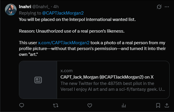 CAPTJackMorgan2's tweet photo. Get a load of this guy! What a load of crap. And I'll tell you right now, you report something like that to Interpol and they will tell you to kick rocks. These are my images created using my prompts. You don't want this smoke pal. https://t.co/Ua3M2oCeHw