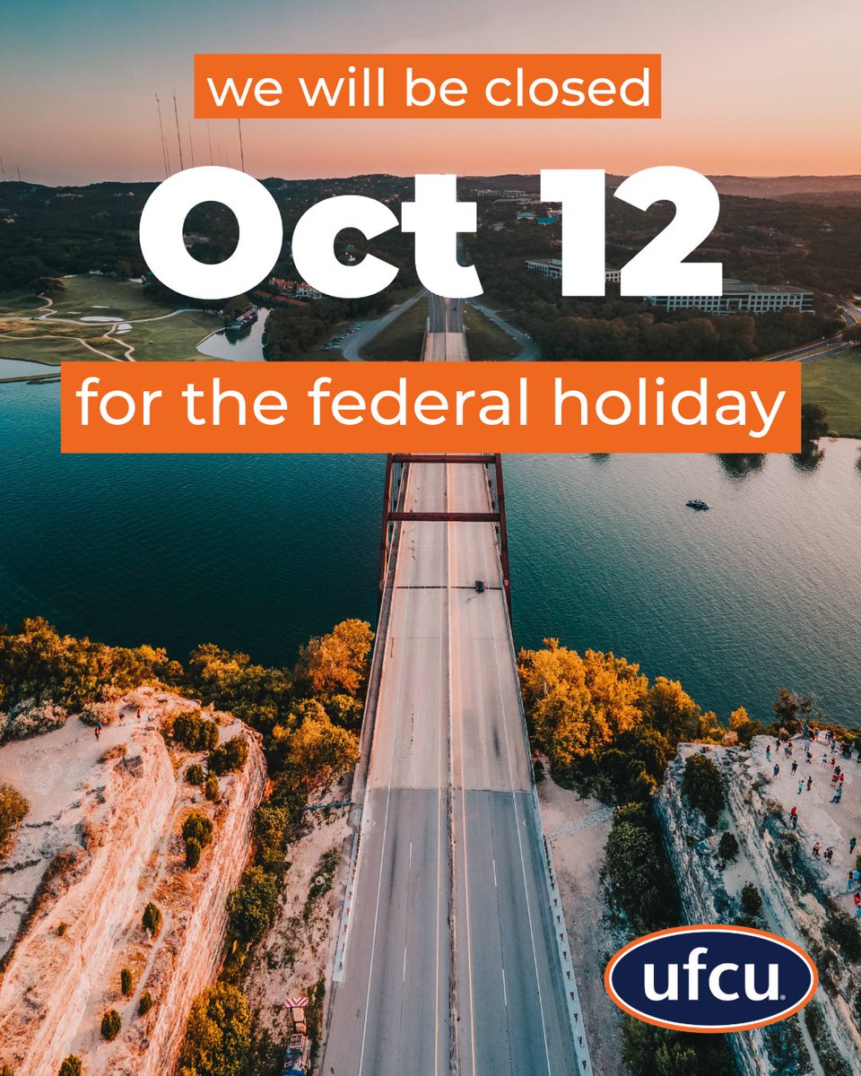 UFCU's tweet photo. All UFCU locations will be closed on Monday, October 12, in observance of the federal holiday. We will resume normal business hours on Tuesday, October 13. 

Don't forget you can still access your accounts 24/7 through Online Banking and the Mobile app. https://t.co/kgJ0BeEt5F