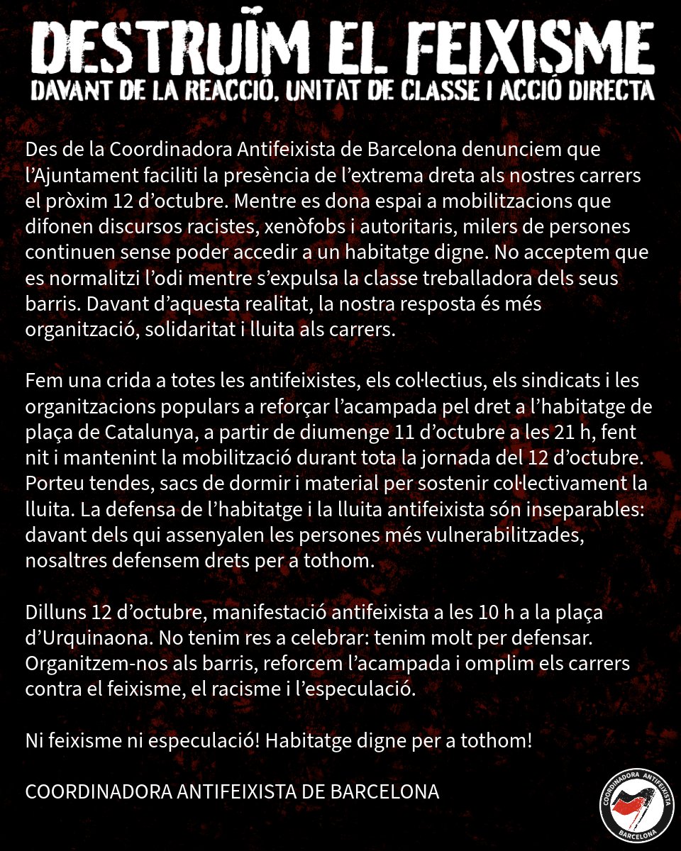 bcnantifeixista's tweet photo. DESTRUÏM EL FEIXISME.
DAVANT DE LA REACCIÓ, UNITAT DE CLASSE I ACCIÓ DIRECTA

12 d’oct, 10h Plaça d’Urquinaona. No tenim res a celebrar: tenim molt per defensar. Organitzem-nos als barris, reforcem l’acampada i omplim els carrers contra el feixisme, el racisme i l’especulació. https://t.co/kjelnHBacs