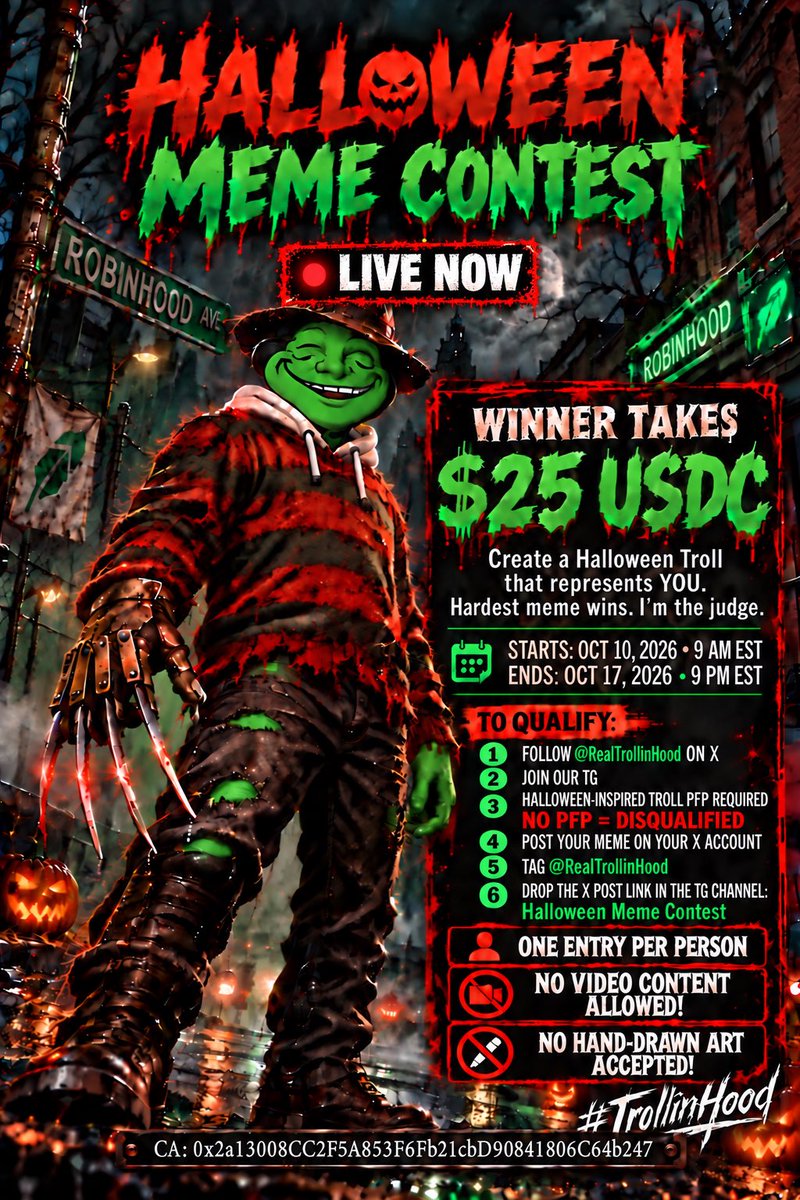 RealTrollinHood's tweet photo. 🎃 THE #TROLLINHOOD HALLOWEEN MEME CONTEST IS OFFICIALLY LIVE! 🎃

Create a Halloween version of Troll that represents YOU. I’ll judge who cooked the hardest 🔥

🏆 Winner: $25 USDC
⏰ Ends: 10/17/26 at 9 PM EST

To qualify:

✅ Follow @RealTrollinHood on X
✅ Join our TG
✅ Change your X PFP to a Halloween-inspired Troll
❗No Halloween Troll PFP = DISQUALIFIED
✅ Post your meme on your X account
✅ Tag @RealTrollinHood
✅ Drop the link to your X post in the “Halloween Meme Contest” TG channel
✅ ONE entry per person
🚫 NO VIDEO CONTENT ALLOWED!
🚫 NO HAND-DRAWN ART ACCEPTED!

Let’s see who really knows how to cook 😂🔥

robinhood:0x2a13008cc2f5a853f6fb21cbd90841806c64b247 #TrollinHood