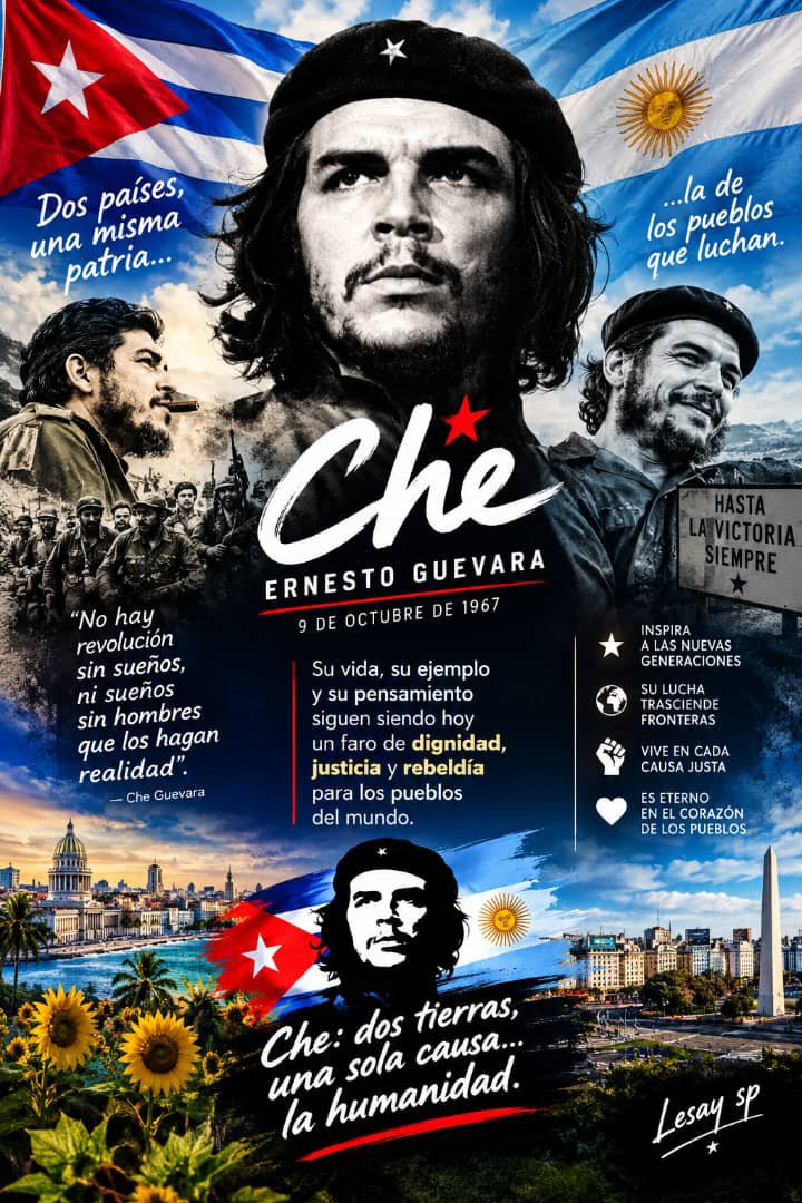 ItachiCuba's tweet photo. 🇨🇺🇦🇷 El Che no murió aquel octubre de 1967. Su ejemplo cruzó fronteras y se hizo bandera de los pueblos que luchan por la justicia, la dignidad y la libertad. Podrán matar al hombre, pero jamás sus ideales. ¡Hasta la victoria siempre! ✊ #CheGuevara https://t.co/ncNFshcOsH